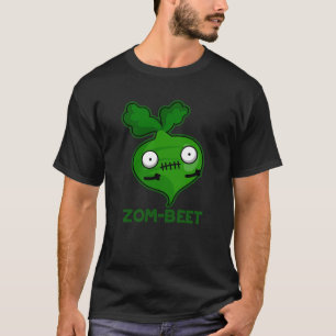T-shirt Zom beet Funny Zombie Beet Pun Dark BG