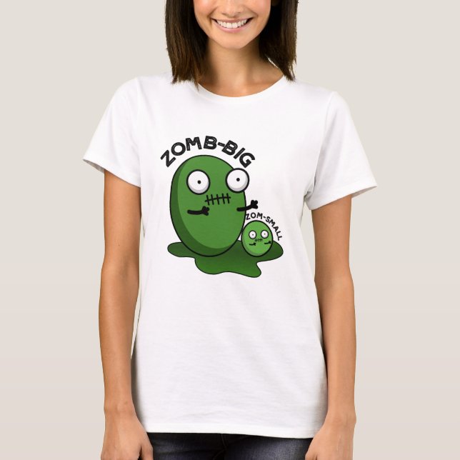 T-shirt Zom-big Zom-small Funny Halloween Zombie Pun (Devant)
