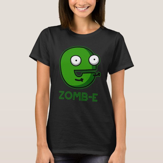T-shirt Zomb-E Drôle Halloween Zombie Alphabet Pun (Devant)
