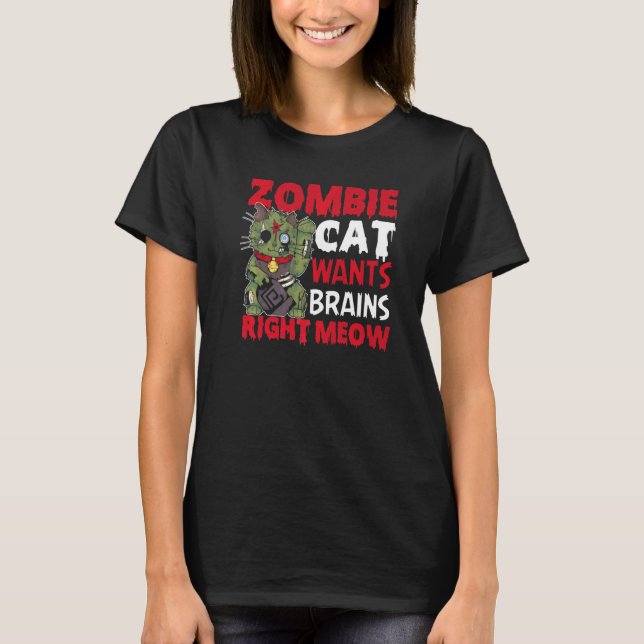 T-shirt Zombie Cat veut cerveau Meow Amoureux des chats Ha (Devant)