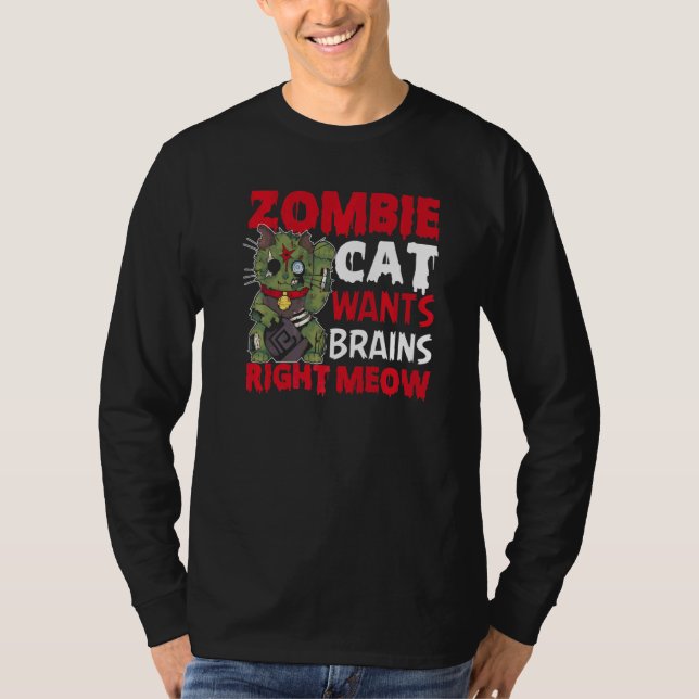 T-shirt Zombie Cat veut cerveau Meow Amoureux des chats Ha (Devant)