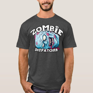 T-shirt Zombie DISPATCHER Halloween simple costume