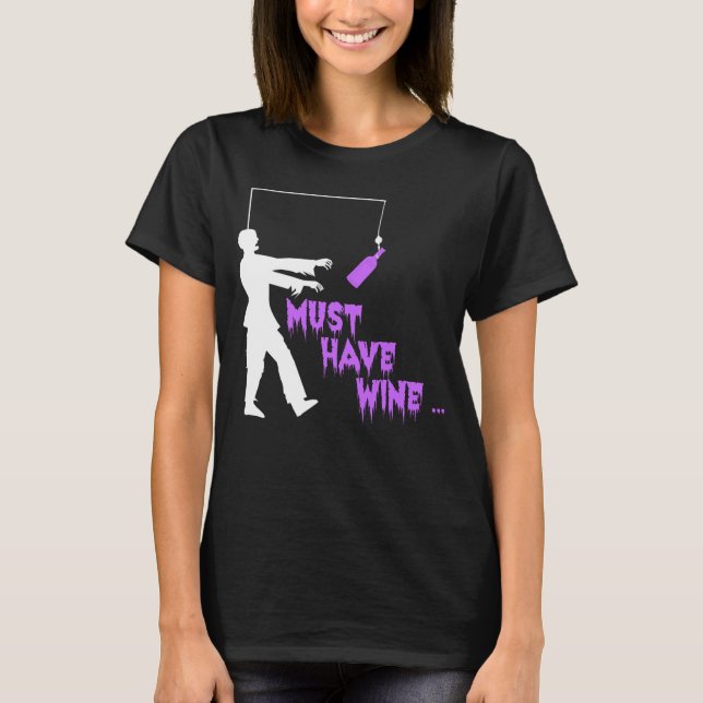 T-shirt Zombie doit avoir du vin (Devant)