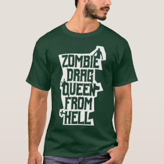 T-shirt Zombie Drag Queen de l'enfer Funny Gay Horreur