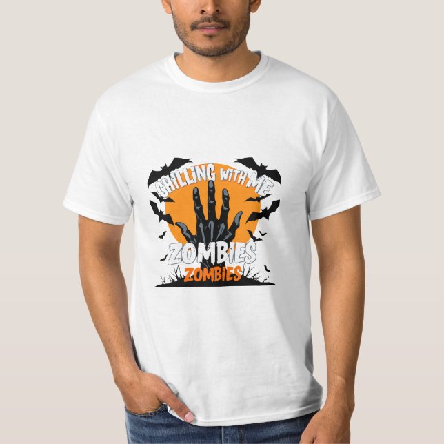 T-shirt Zombie effrayant - Chilling Avec Moi Dépla (Devant)