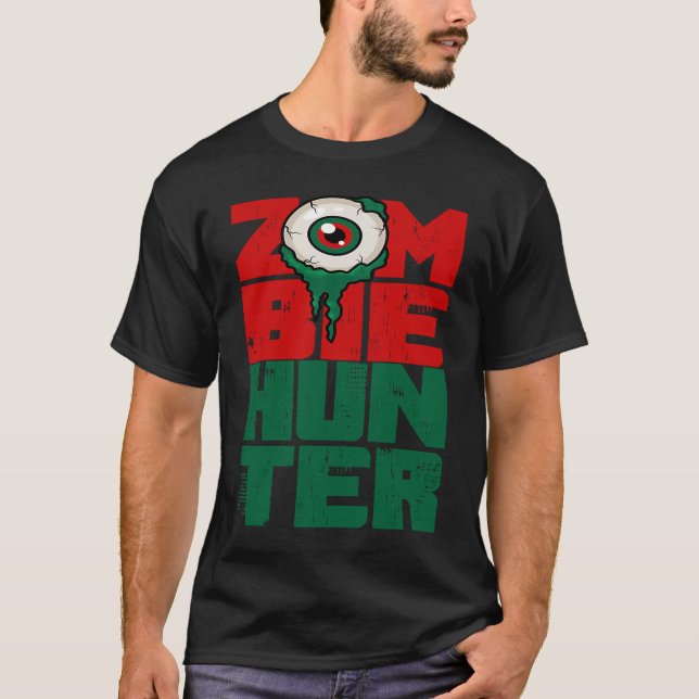 T-shirt Zombie Hunter Halloween  Cute with an Eye Hunting (Devant)