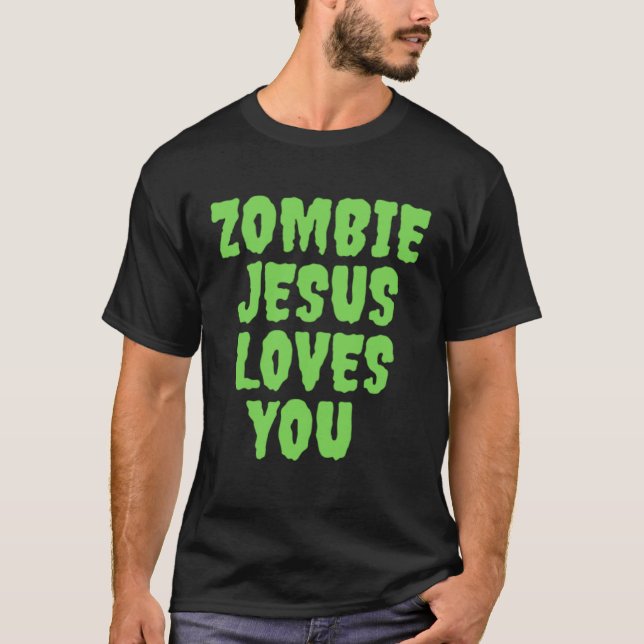 T-shirt Zombie Jésus t'aime (Devant)
