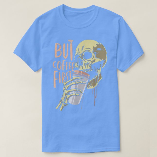 T-shirt Zombie Mais Café Premier Drôle Halloween Design 69 (Design devant)