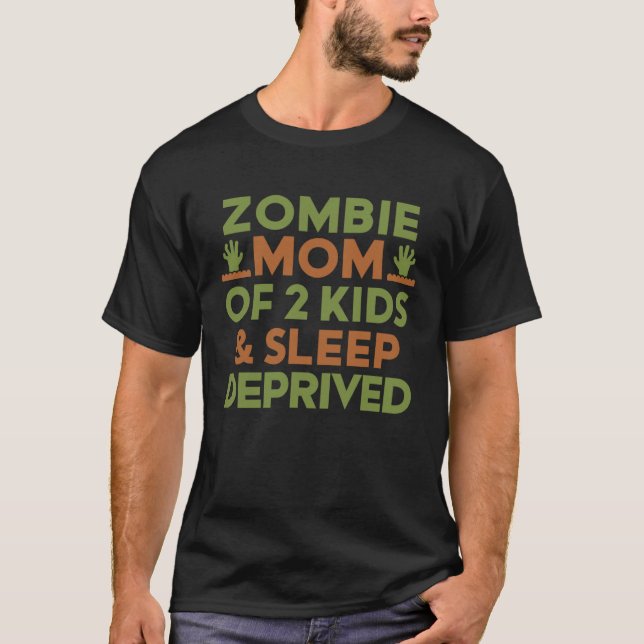 T-shirt Zombie Mom 2 Kids Sleep Deprived Halloween  Women (Devant)