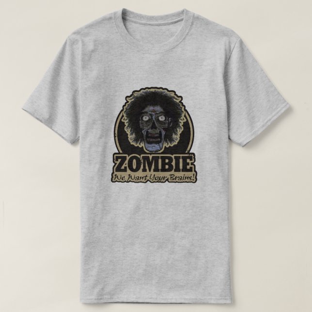 T-shirt ZOMBIE Nous Voulons Vos Cerveaux Ver.2 (Design devant)