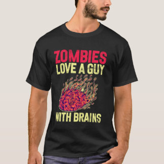 T-shirt Zombies Aimer un gars avec des cerveaux Zombie