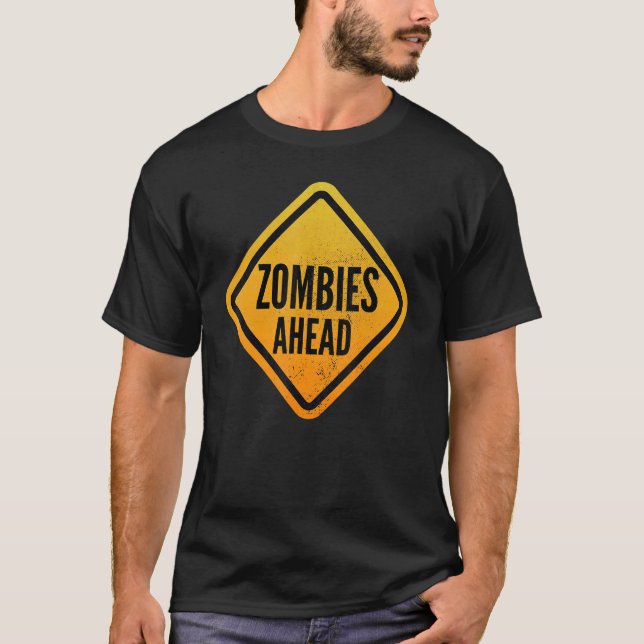 T-shirt Zombies devant Funny Road Sign for Men, Women, Boy (Devant)