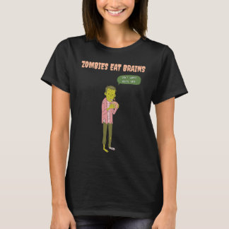 T-shirt Zombies Eat Brains So You're Safe Sarcastic Hallow