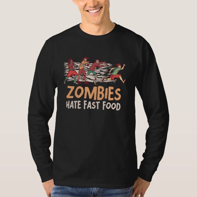 T-shirt Zombies Hate Fast Food Resolution Decisions (Devant)