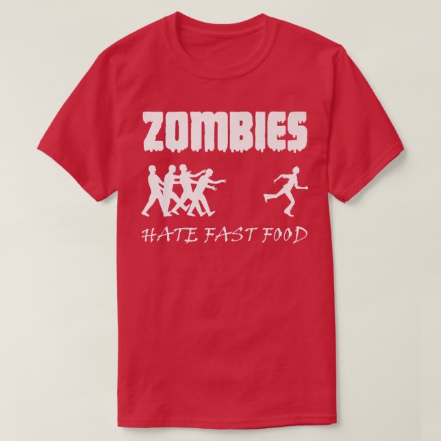 T-shirt Zombies Hate Fast Food Zombie Funny Halloween 6968 (Design devant)