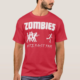 T-shirt Zombies Hate Fast Food Zombie Funny Halloween 6968
