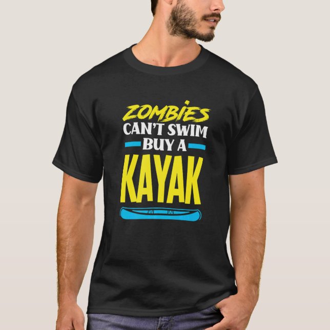 T-shirt Zombies ne peuvent pas nager Acheter Kayak Kayak K (Devant)