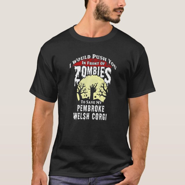 T-shirt Zombies Pembroke Welsh Corgi Épouvantable Hallowee (Devant)