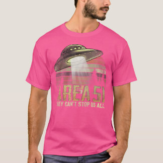 T-shirt Zone 51 Ils ne peuvent pas tous nous arrêter Alien