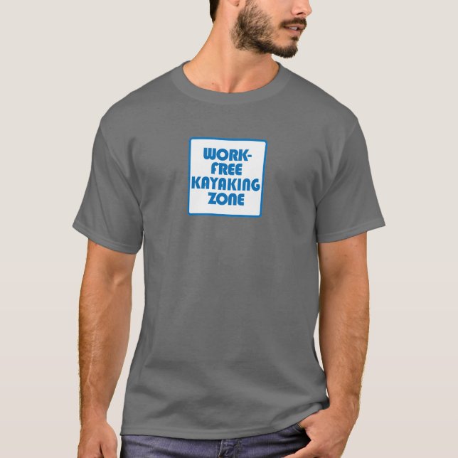 T-shirt Zone de Kayak sans travail (Devant)