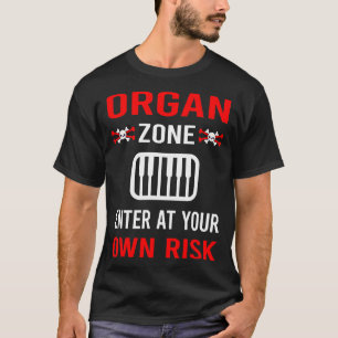 T-shirt Zone de risque Organiste d'orgue