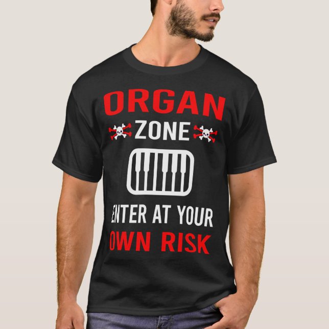 T-shirt Zone de risque Organiste d'orgue (Devant)