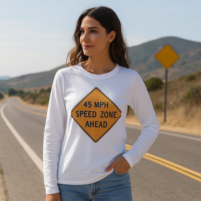 T-shirt Zone de vitesse de 45 mi/h à l'avant du panneau de (Créateur téléchargé)