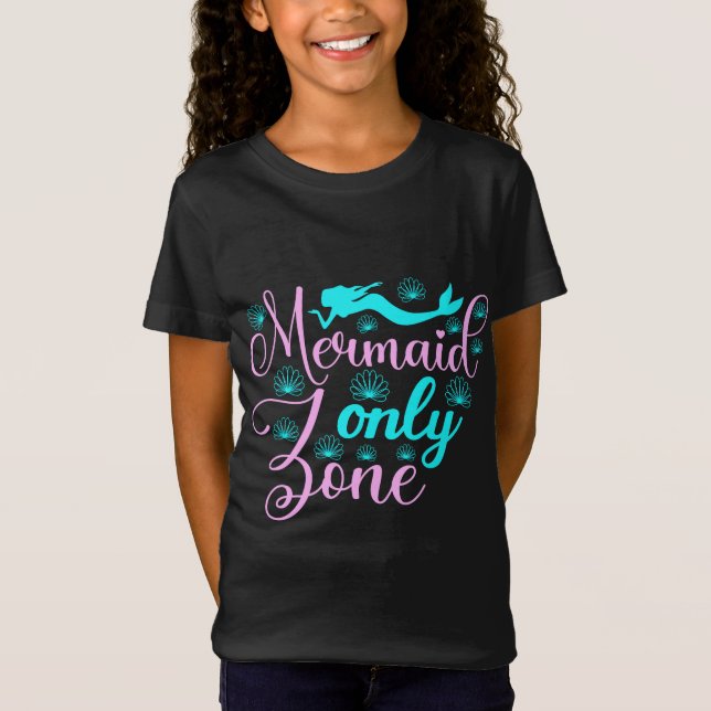 T-Shirt Zone Mermaid uniquement (Devant)