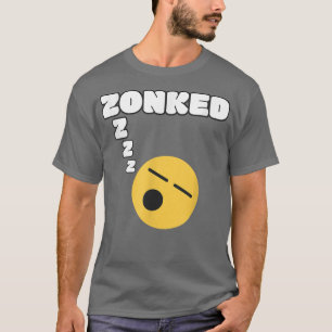 T-shirt Zonked Funny Sleepy Word Fatigué Visage mignon Som
