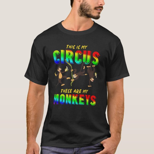 T-shirt Zoo Animal C'Est Mon Cirque Ce Sont Mes Singes (Devant)