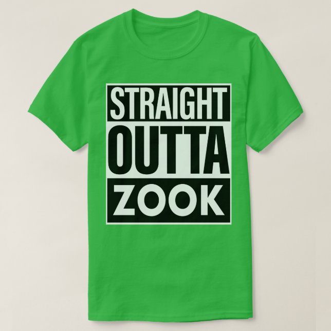 T-shirt Zook Name Stright Outta Zook (Design devant)