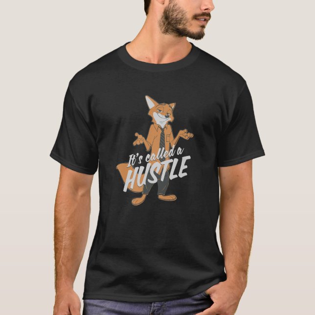 T-shirt Zootopia Nick Wilde It s Called Hustle Premium  (Devant)