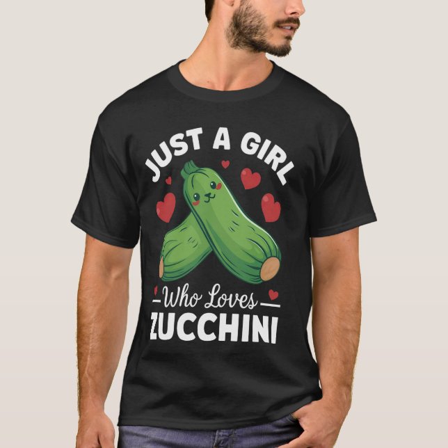 T-shirt Zucchini Lover Just a Girl Who Love Zucchini (Devant)