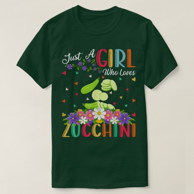 T-shirt Zucchini Vegetable Lover Just A Girl Who Loves Zuc (Design devant)