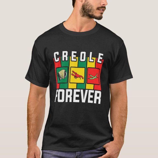 T-shirt Zydeco Creole Forever Fan of Zydeco Music and Fest (Devant)