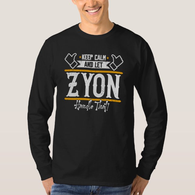 T-shirt Zyon Keep Calm and let Zyon handle that (Devant)