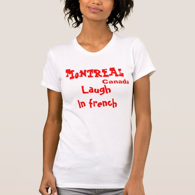 T-shirts amusants de Montréal Canada (Devant)