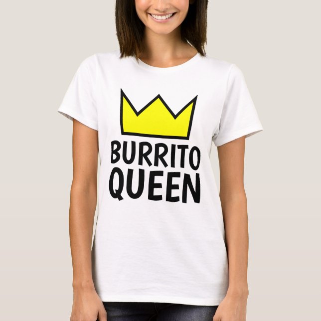 T-shirts BURRITO QUEEN (Devant)