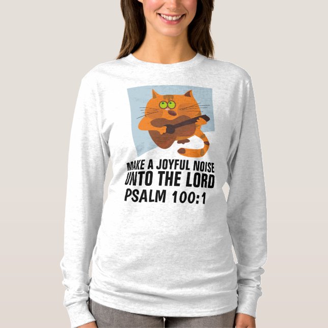 T-shirts chrétiens, FAITES UN BRUIT JOYEUX (Devant)