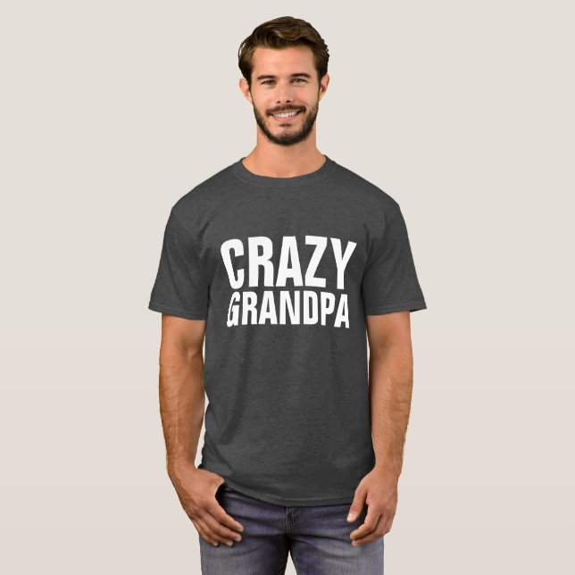 T-shirts CRAZY GRANDPA, Drôle (Devant entier)
