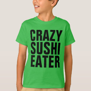 T-shirts CRAZY SUSHI EATER Girls Kids