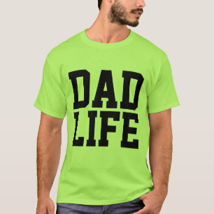 T-shirts DAD LIFE