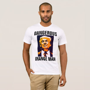 T-shirts DANGEREUX ORANGE MAN ANTI-TRUMP