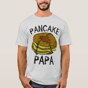 T-shirts de la FÊTE DES PÈRES PANCAKE DAD PAPA
