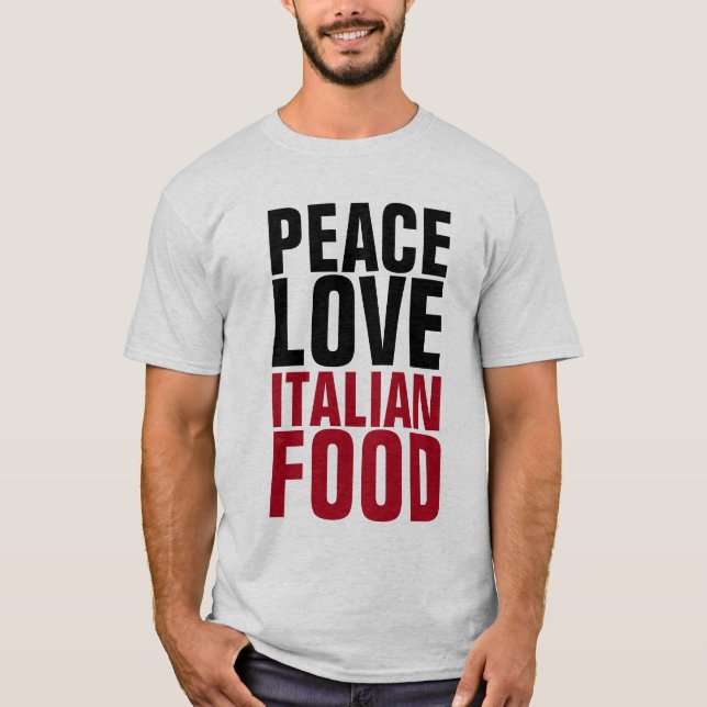T-SHIRTS DE LA NOURRITURE ITALIENNE POUR LA PAIX (Devant)