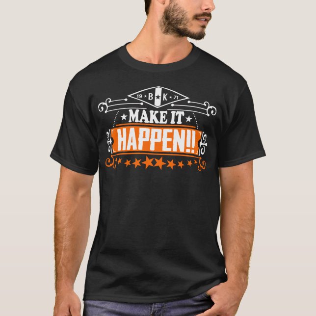 T-shirts de motivation et inspiré : MakeITHappen (Devant)