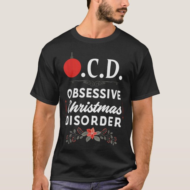 T-shirts de Noël drôles et Tm. Noël obsessionnel (Devant)