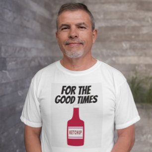 T-SHIRTS DRÔLES DAD KETCHUP POUR LES BONNES OCCASI