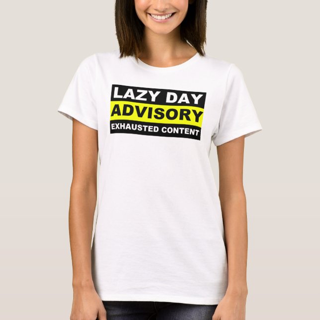 T-shirts drôles de conseil de journée paresseuse (Devant)