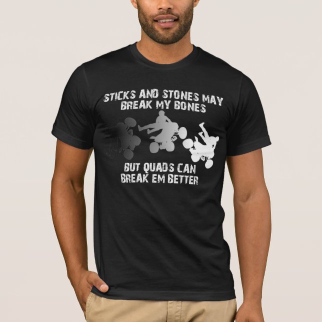 T-shirts drôles quad ATV Sticks And Stones (Devant)